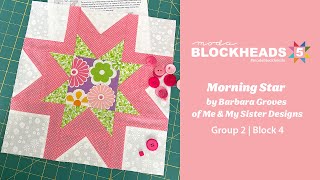 Blockheads 5  Group 2  Block 4 Morning Star by Barbara Groves [upl. by Beora]