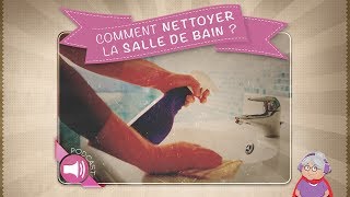 Comment nettoyer la salle de bain [upl. by Itsyrc]