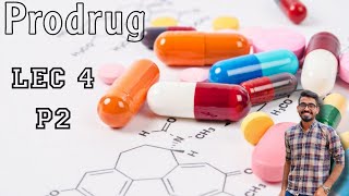 Prodrug  Lec4  Part2 [upl. by Tichonn]