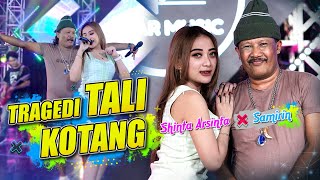 Shinta Arsinta amp Samirin  TRAGEDI TALI KOTANG Official Video Music  STAR MUSIC [upl. by Enywad]