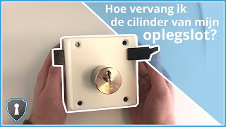 Hoe vervang ik de cilinder van mijn oplegslot  VeiligheidsSlotennl [upl. by Mcfarland139]