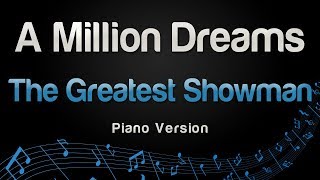 The Greatest Showman  A Million Dreams Piano Version [upl. by Herring]