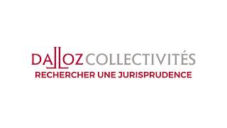 TUTO Dalloz Collectivités – Recherche de jurisprudence [upl. by Horan]