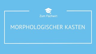 Morphologischer Kasten [upl. by Brozak]