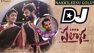 NAKKILEESU GOLUSU DJ song 1978 Palasa moviel Latest 2020 Dj songs [upl. by Kavanagh]