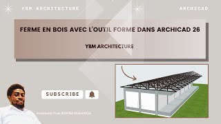 Leçon 37  FERME EN BOIS AVEC LOUTIL FORME DANS ARCHICAD 26 [upl. by Wing]