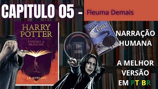 Harry Potter e o Enigma do Príncipe ⚡ CAPITULO 05 Audiolivro em PTBR [upl. by Chesnut424]