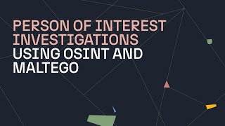 How To Conduct Person of Interest Investigations with Maltego  Official Tutorial 2024 [upl. by Sayette]