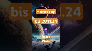 Horoskop bis 201124 geld shorts short astro liebe pluto planet retro stier erfolg job [upl. by Euqinom441]