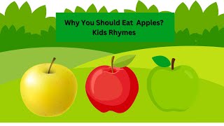 Why You Should Eat Apples Kids Rhymes  Learning Videos for Kids kidsvideo kidslearningvideoes [upl. by Lea140]