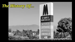 The History Of The Shops at Montebello in Montebello CA [upl. by Ainocal976]