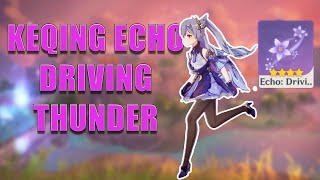 Envisaged Echoes  Keqing  Driving Thunder  Genshin Impact [upl. by Charmain]