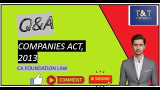 QampA COMPANIES ACT 2013 CA FOUNDATION PART 1 FOR JUNE24 SEP24 AND JAN 25 BY TUSHAR TYAGI [upl. by Ativ]