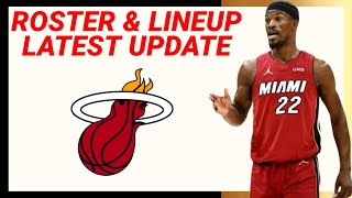 MIAMI HEAT ROSTER and LINEUP UPDATE 202324 NBA SEASON [upl. by Kaylil521]