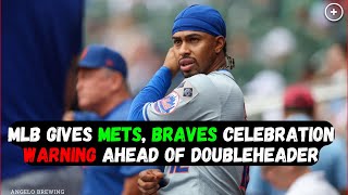 MLB gives Mets Braves celebration warning ahead of doubleheader [upl. by Ise]