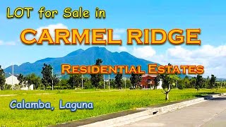 Lot for Sale Prop 191 Carmel Ridge Residential Estate Calamba Laguna [upl. by Aikcin57]