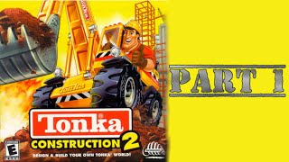 Whoa I Remember Tonka Construction 2 Part 1 [upl. by Boyes952]