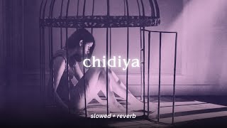 Vilen  Chidiya Slowed  Reverb [upl. by Brina]