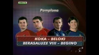 KOKA  BELOKI vs BERASALUZE VIII  BEGINO Labrit · 2008 Mano [upl. by Ennalyrehc349]