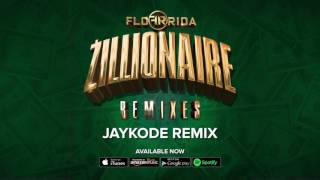 Flo Rida  Zillionaire Jaykode Remix [upl. by Brooks]