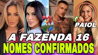 🚨A FAZENDA 16  NOMES CONFIRMADOS ELENCO OFICIAL DA SEDE 20 PARTICIPANTES  8 DO PAIOL  ÚLTIMA ATU… [upl. by Sandi]