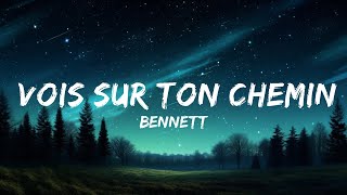 BENNETT  Vois sur ton chemin Techno Mix LYRICS  30mins  Feeling your music [upl. by Adil759]