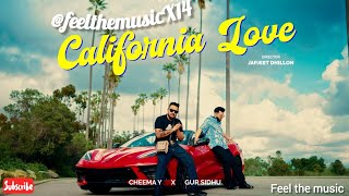 California love 💪💪  Cheemay amp Gur sidhu  Lyrics  Feel the music ❤️ [upl. by Ulyram]