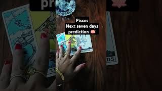 Pisces Next seven days prediction jyotithelightinsidetarot24 tarot tarotcardreading [upl. by Elcarim]