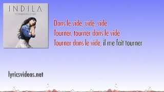 Indila  Tourner Dans Le Vide Chantes avec Indila Lyrics Video [upl. by Trisa]