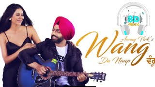 Wang Da Naap Song  Panjabi new song  Ammy Virk  Hard Bass  8D songsCrazyMusic04 [upl. by Anelrahs]