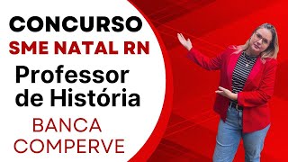 PROFESSORE DE HISTÓRIA  CONCURSO SME NATAL RN 2024 [upl. by Llerad]