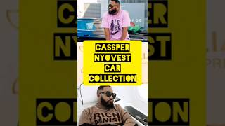 CASSPER NYOVEST CAR COLLECTION 🤩🤩 [upl. by Adnuhs349]