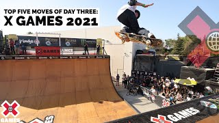 TOP 5 MOVES OF DAY 3 Tony Hawk Gui Khury Sky Brown  X Games 2021 [upl. by Rosenkrantz373]