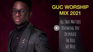 GUC Worship Mix 2021  GUC Songs  The Message Album [upl. by Ailesor]