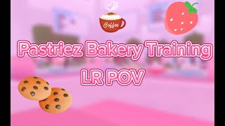 Pastriez Bakery Training  LR POV ☕️ [upl. by Post]