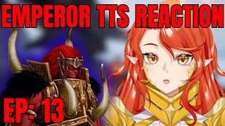 Warhammer Vtuber Reaction Emperor TTS EP 13 [upl. by Candace]