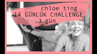 CHOLE TİNG 14 GÜNLÜK CHALLENGE  3 GÜN [upl. by Allicsirp]