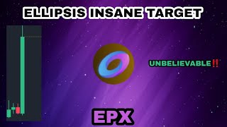 EPX COIN INSANE TARGET IN MARET 2024‼️ ELLIPSIS NEXT PUMP IS UNBELIEVABLE‼️ ACCUMULATION FOR PUMP [upl. by Morel520]