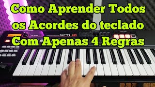 Como aprender TODOS os acordes do teclado com apenas 4 regras [upl. by Lemmie]