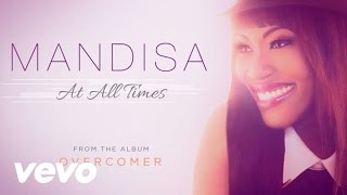 Mandisa  At All Times Lyric Video [upl. by Gnilrets140]