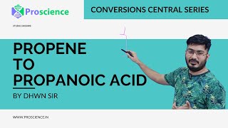 Convert Propene to Propanoic Acid  Aldehydes Ketones and Carboxylic Acids  NCERT [upl. by Iam106]