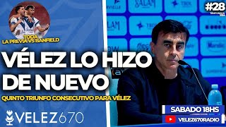 VÉLEZ LO HIZO DE NUEVO  PREVIA VS BANFIELD  VELEZ670 10082024 [upl. by Eiddam]