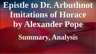 Epistle to Dr Arbuthnot  Imitations of Horace by Alexander Pope  Summary Analysis [upl. by Pampuch]