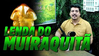 Conheça a Lenda do Muraquitã o amuleto da Amazônia [upl. by Drugge]