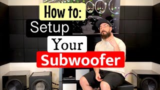 How to Subwoofer Setup amp Integration the NPR way [upl. by Zsazsa413]