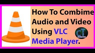 How to Merge Video and Audio using VlC media Player [upl. by Pilar]