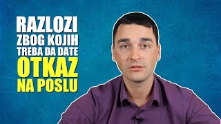 Razlozi zbog kojih treba da date otkaz na poslu NE ČEKAJTE NI DAN [upl. by Boone]