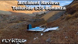 Accident Review Telluride S35 Bonanza [upl. by Tommy]