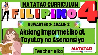 MATATAG Filipino 4 Grade 4 Kuwarter 4 Aralin 2 Akdang Impormatibo at Tayutay na Asonansiya [upl. by Rissa]