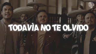 Río Roma amp Carlos Rivera  Todavía No Te Olvido Letra [upl. by Nor]